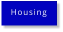 Housing