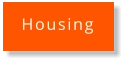 Housing